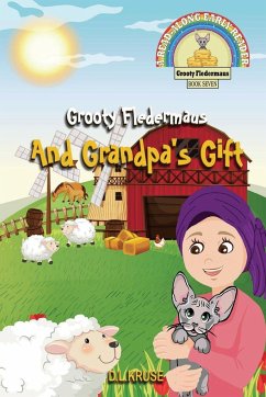 Grooty Fledermaus And Grandpa's Gift - Kruse, D. L.