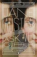 Ask ve Gurur - Klasik Kadinlar - Austen, Jane