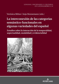 La Interconexion de las Categorias Semantico-Funcionales en algunas Variedades del Espanol (eBook, ePUB)