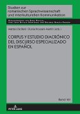 Corpus y estudio diacronico del discurso especializado en espanol (eBook, ePUB)
