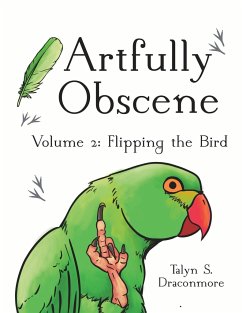 Artfully Obscene Volume 2 - Draconmore, Talyn S