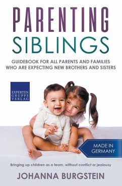 Parenting Siblings - Burgstein, Johanna