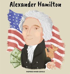 Alexander Hamilton - Genius, Inspired Inner