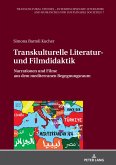 Transkulturelle Literatur- und Filmdidaktik (eBook, ePUB)