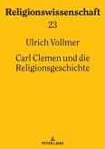Carl Clemen und die Religionsgeschichte (eBook, ePUB)