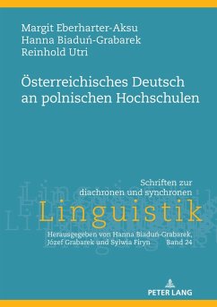 Oesterreichisches Deutsch an polnischen Hochschulen (eBook, ePUB) - Margit Eberharter-Aksu, Eberharter-Aksu