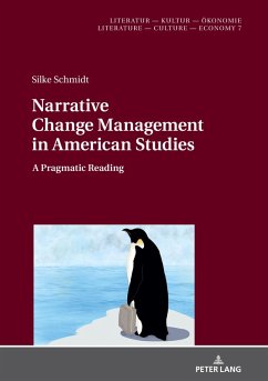 Narrative Change Management in American Studies (eBook, ePUB) - Silke Schmidt, Schmidt