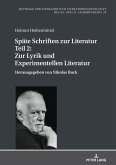 Spaete Schriften zur Literatur. Teil 2: Zur Lyrik und Experimentellen Literatur (eBook, ePUB)