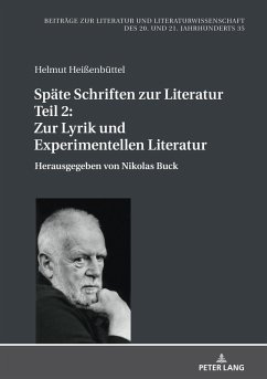 Spaete Schriften zur Literatur. Teil 2: Zur Lyrik und Experimentellen Literatur (eBook, ePUB) - Helmut Heienbuttel, Heienbuttel