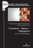 Civilization - Nature - Subjugation (eBook, ePUB)