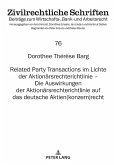 Related Party Transactions im Lichte der Aktionaersrechterichtlinie - Die Auswirkungen der Aktionaersrechterichtlinie auf das deutsche Aktien(konzern)recht (eBook, ePUB)