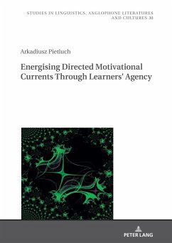 Energising Directed Motivational Currents through Learners' Agency (eBook, ePUB) - Arkadiusz Pietluch, Pietluch