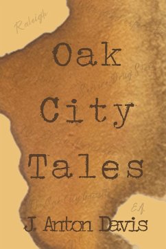 Oak City Tales - Davis, J. Anton