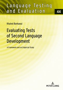 Evaluating Tests of Second Language Development (eBook, ePUB) - Khaled Barkaoui, Barkaoui