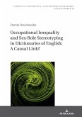 Occupational Inequality and Sex-Role Stereotyping in Dictionaries of English: A Causal Link? (eBook, ePUB)