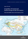 Geopolitics of Central and Eastern Europe in the 21st Century (eBook, ePUB)