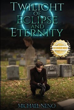Twilight of Eclipse and Eternity - Neno, Michael