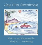 Hey! Mrs. Armstrong!