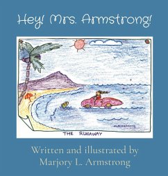 Hey! Mrs. Armstrong! - Armstrong, Marjory L.