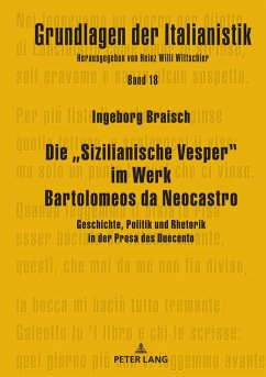 Die Sizilianische Vesper&quote; im Werk Bartolomeos da Neocastro (eBook, ePUB) - Ingeborg Braisch, Braisch