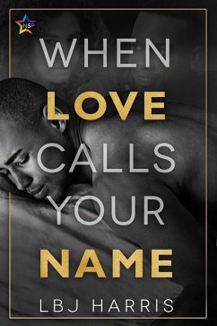 When Love Calls Your Name (eBook, ePUB) - Harris, Lbj