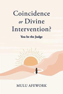 Cover Coincidence or Divine Intervention? You be the Judge (eBook, ePUB)