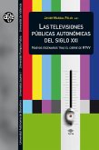 Las televisiones públicas autonómicas del siglo XXI (eBook, ePUB)