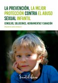 La prevención, la mejor protección contra el abuso sexual infantil (eBook, ePUB)