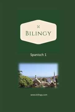 Spanisch 1 (Bilingy Spanisch, #1) (eBook, ePUB) - Spanisch, Bilingy