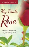 My Dad's Rose (eBook, ePUB)