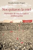 Nos quitaron la miel (eBook, ePUB)