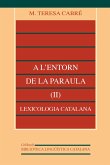 A l'entorn de la paraula (II): lexicologia catalana (eBook, ePUB)