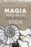 Magia más allá de esta vida (eBook, ePUB)