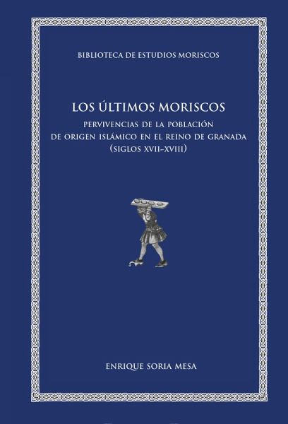 Los últimos moriscos (eBook, ePUB) Los últimos moriscos (eBook, ePUB)