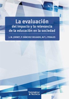 La evaluación del impacto y la relevancia de la educación en la sociedad (eBook, PDF) - Jornet Meliá, Jesús; Perales Montolio, María Jesús; Sánchez Delgado, Purificación