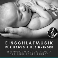 Einschlafmusik für Babys und Kleinkinder / Bewährte Einschlafhilfe für Neugeborene (MP3-Download) - Institut für frühkindliche Entwicklung