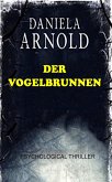 Der Vogelbrunnen: Psychological Thriller (eBook, ePUB)