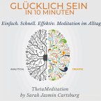 Glücklich Sein in 10 Minuten (MP3-Download)