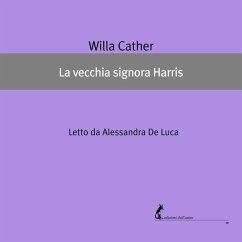 La vecchia signora Harris (MP3-Download) - Cather Willa