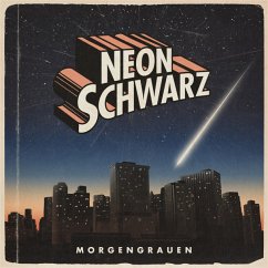 Morgengrauen - Neonschwarz