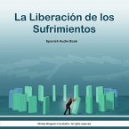 La Liberación de los Sufrimientos - Spanish Audio Book (MP3-Download)