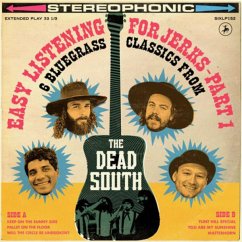 Easy Listening For Jerks Part 1 - Dead South,The