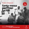 Santa messa per i miei fucilati... - Bild 1