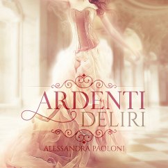 Ardenti Deliri (MP3-Download) - Paoloni Alessandra