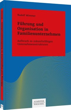 Führung und Organisation in Familienunternehmen - Wimmer, Rudolf