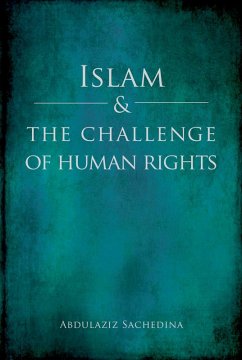 Islam and the Challenge of Human Rights (eBook, PDF) - Sachedina, Abdulaziz