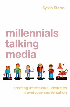 Millennials Talking Media (eBook, PDF) - Sierra, Sylvia