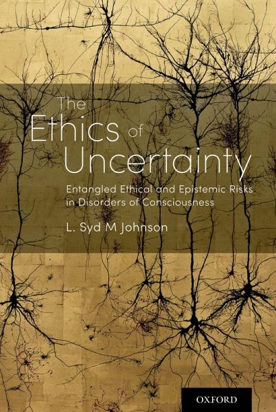 The Ethics of Uncertainty (eBook, PDF) The Ethics of Uncertainty (eBook, PDF)