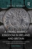 A Viking Market Kingdom in Ireland and Britain (eBook, ePUB)