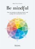 Be mindful (eBook, ePUB)